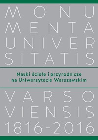 Nauki ścisłe i przyrodnicze na Uniwersytecie Warszawskim -  - książka