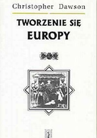 Tworzenie się Europy - Christopher Dawson - ebook