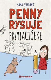 Penny rysuje przyjaciółkę - Sara Shepard - ebook + książka