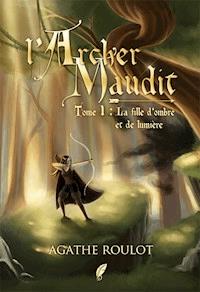 La fille d'Ombre et de Lumière - Agathe Roulot - ebook