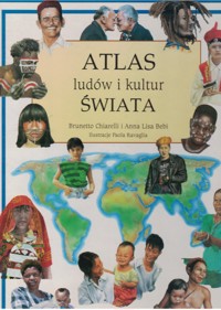 Atlas ludów i kultur świata - Anna Lisa Bebi, Brunetto Chiarelli - ebook