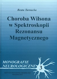 Choroba Wilsona w spektroskopii rezonansu magnetycznego - Tarnacka Beata - książka