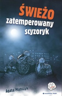 Świeżo zatemperowany scyzoryk - Agata Mańczyk - ebook