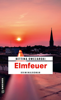 Elmfeuer - Bettina Owczarski - ebook