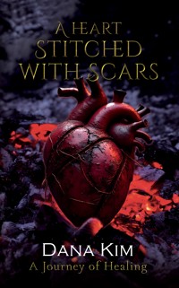 A Heart Stitched with Scars - Kimberley Denise Szubzda - ebook
