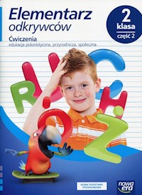 Elementarz odkrywców 2 Ćwiczenia Część 2 Edukacja polonistyczna, przyrodnicza, społeczna - Hryszkiewicz Ewa, Stępień Barbara, Ogrodowczyk Małgorzata - książka