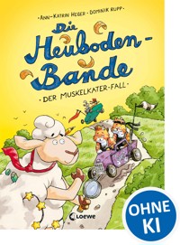 Die Heuboden-Bande (Band 2) - Der Muskelkater-Fall - Ann-Katrin Heger - ebook