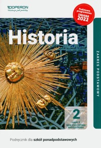 Historia 2 Podręcznik Część 2.Zakres podstawowy. - Ustrzycki Janusz, Ustrzycki Mirosław - książka