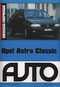 Opel Astra Classic Obsługa i naprawa -  - książka