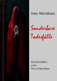 Sonderbare Todesfälle - Ines Mandeau - ebook