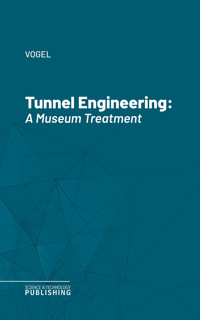 Tunnel Engineering - Vogel - ebook