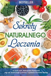 Sekrety naturalnego leczenia - Aleksander Pawłowski - książka