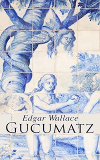 Gucumatz - Edgar Wallace - ebook
