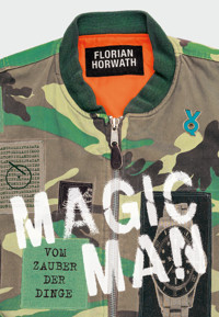 Magic Man - Florian Horwath - ebook
