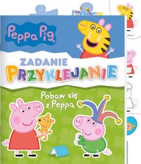 Peppa Pig Zadanie Przyklejanie. Pobaw się z Peppą -  - książka