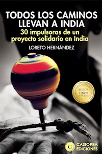 Todos los caminos llevan a India - Loreto Hernández - ebook