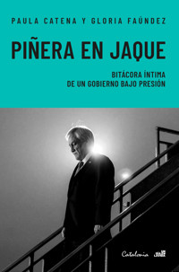 Piñera en Jaque - Paula Catena - ebook