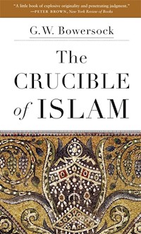 Crucible of Islam - Bowersock G. W. - książka