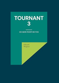 Tournant 3 - Wagner Eduard - ebook