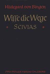 Wisse die Wege - Hildegard von Bingen - ebook