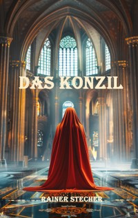 Das Konzil - Rainer Stecher - ebook