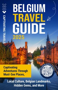 Belgium Travel Guide - Captivating Travels - ebook