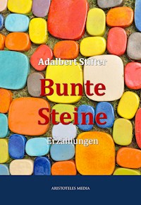 Bunte Steine - Adalbert  Stifter - ebook