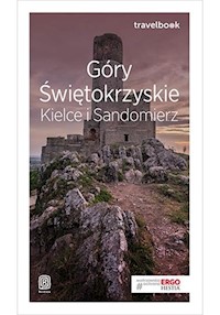 Góry Świętokrzyskie Kielce i Sandomierz Travelbook - Bzowski Krzysztof - książka