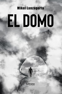 El domo - Mikel Lanzagorta - ebook