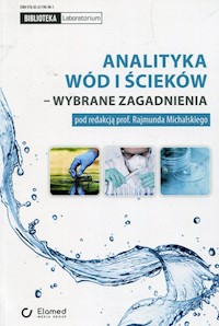 Analityka wód i ścieków wybrane zagadnienia -  - książka