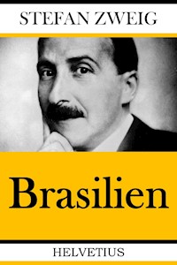 Brasilien - Stefan Zweig - ebook