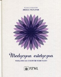 Medycyna estetyczna Podręcznik dla studentów kosmetologii -  - książka
