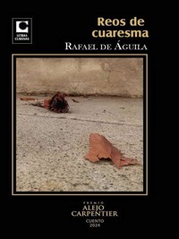 Reos de cuaresma - Rafael De Águila - ebook