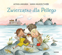 Zwierzątko dla Pellego - Astrid Lindgren - książka