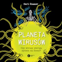 Planeta wirusów. Czy wirusy sterują życiem na Ziemi? - Zimmer Carl - ebook + audiobook