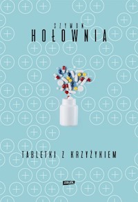 Tabletki z krzyżykiem - Szymon Hołownia - książka