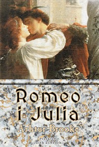 Romeo i Julia - Arthur Brooke - ebook