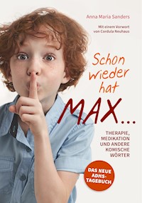 Schon wieder hat Max ... - Anna Maria Sanders - ebook