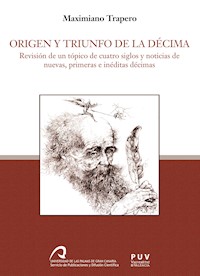 Origen y triunfo de la décima - Maximiano Trapero Trapero - ebook