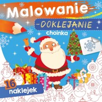 Malowanie-doklejanie. Choinka -  - książka