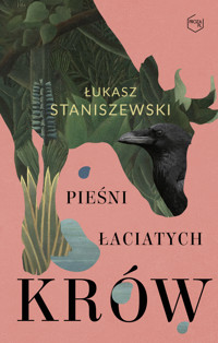 Pieśni łaciatych krów - Staniszewski Łukasz - ebook + książka