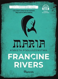 Maria kobieta posłuszeństwa - Rivers Francine - ebook + audiobook