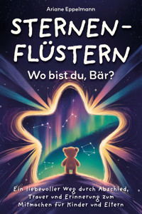 Sternenflüstern – Wo bist du, Bär? - Ariane Eppelmann - ebook