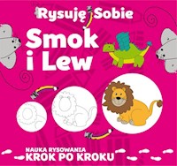 Rysuję sobie Smok i lew - Ristujczina Luba - książka