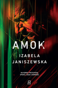 Amok - Izabela Janiszewska - ebook + audiobook + książka