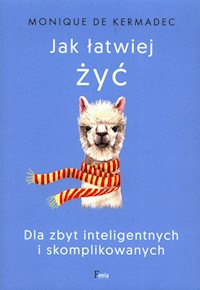 Jak łatwiej żyć - de Kermadec Monique - książka