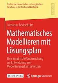 Mathematisches Modellieren mit Lösungsplan - Catharina Beckschulte - ebook