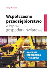 Współczesne przedsiębiorstwo a wyzwania gospodarki światowej - Jerzy Różański - książka