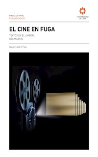 El cine en fuga - Isaac León Frías - ebook