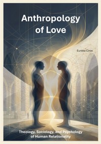 Anthropology of Love -  - ebook